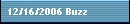 12/16/2006 Buzz