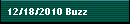 12/18/2010 Buzz