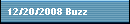 12/20/2008 Buzz