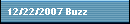 12/22/2007 Buzz