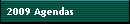 2009 Agendas