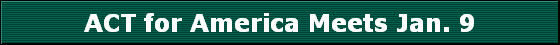 ACT for America Meets Jan. 9