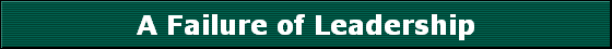 A Failure of Leadership