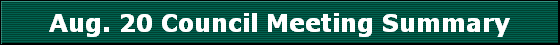Aug. 20 Council Meeting Summary