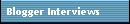 Blogger Interviews