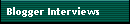 Blogger Interviews