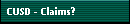 CUSD - Claims?