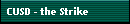 CUSD - the Strike