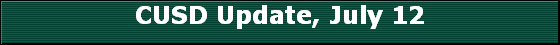 CUSD Update, July 12
