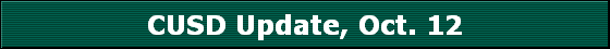 CUSD Update, Oct. 12
