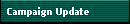 Campaign Update