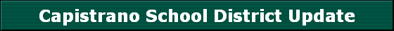 Capistrano School District Update