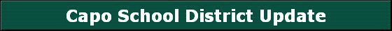 Capo School District Update