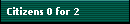 Citizens 0 for 2
