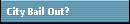 City Bail Out?