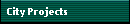 City Projects