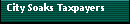 City Soaks Taxpayers

