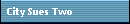 City Sues Two