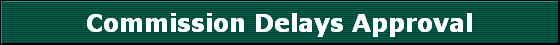 Commission Delays Approval