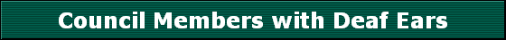 Council Members with Deaf Ears