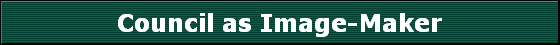Council as Image-Maker
