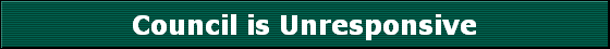 Council is Unresponsive
