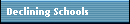 Declining Schools