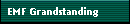 EMF Grandstanding