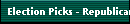 Election Picks - Republican