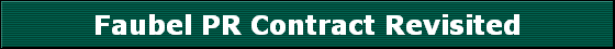 Faubel PR Contract Revisited