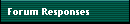 Forum Responses