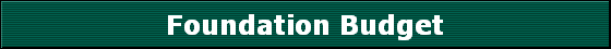 Foundation Budget