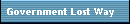 Government Lost Way