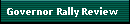 Governor Rally Review