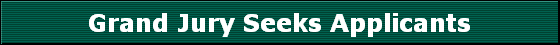 Grand Jury Seeks Applicants