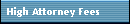 High Attorney Fees