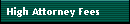 High Attorney Fees