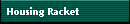 Housing Racket