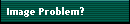 Image Problem?