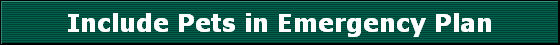 Include Pets in Emergency Plan