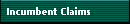Incumbent Claims