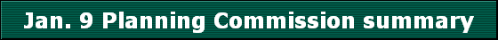 Jan. 9 Planning Commission summary