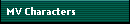 MV Characters