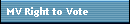 MV Right to Vote