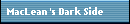MacLean's Dark Side