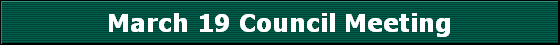 March 19 Council Meeting