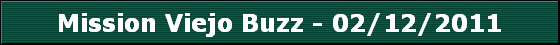 Mission Viejo Buzz - 02/12/2011