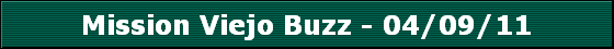 Mission Viejo Buzz - 04/09/11