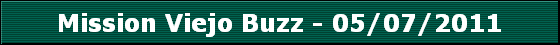 Mission Viejo Buzz - 05/07/2011
