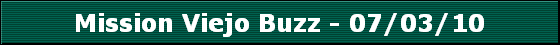 Mission Viejo Buzz - 07/03/10